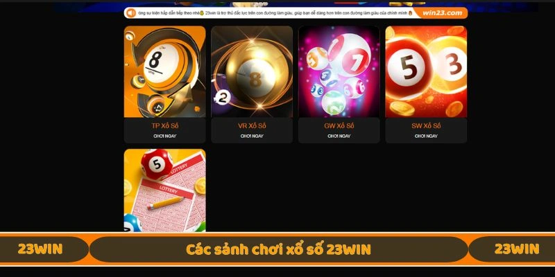 Các sảnh chơi xổ số 23WIN