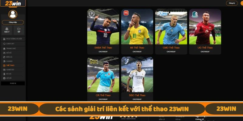 Các sảnh giải trí liên kết với thể thao 23WIN
