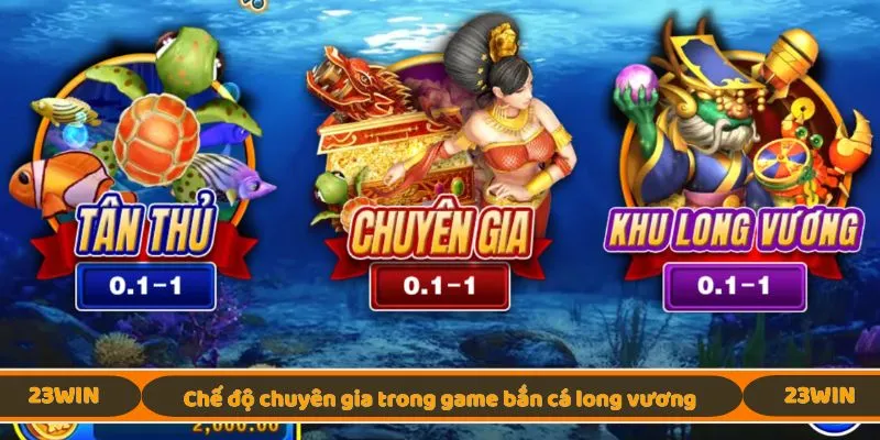 Chế độ chuyên gia trong game bắn cá long vương