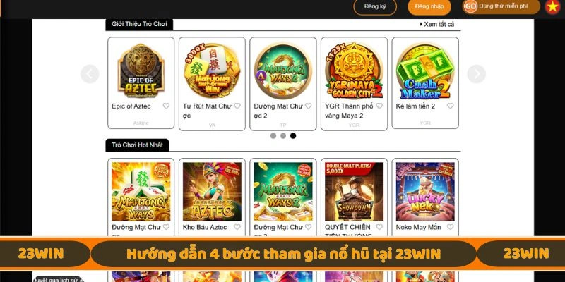 Hướng dẫn 4 bước tham gia nổ hũ tại 23WIN