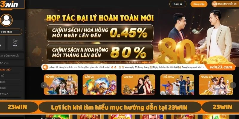Lợi ích khi tìm hiểu mục hướng dẫn tại 23WIN
