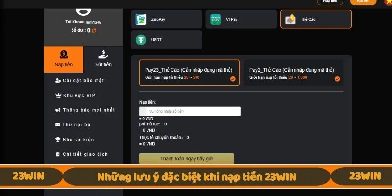 Những lưu ý khi giao dịch nạp tiền 23WIN