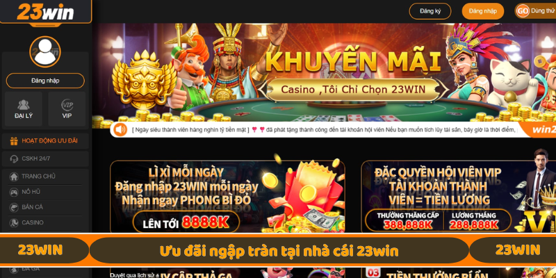 Ưu đãi ngập tràn tại nhà cái 23win